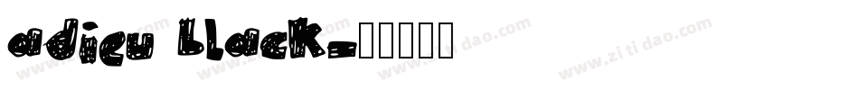 adieu black字体转换